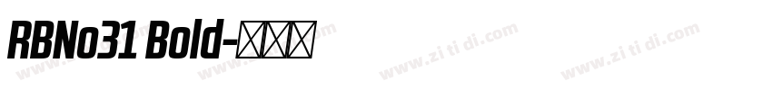 RBNo31 Bold字体转换